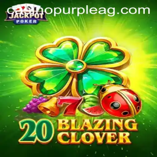 Discover the Exciting World of 20BlazingClover: A Thrilling Gaming Experience