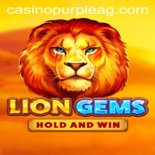 Exploring the Exciting World of LionGems: A Thrilling Adventure with cnb.bet