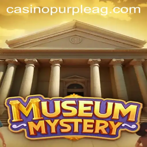 Discover the Enigmatic World of MuseumMystery: A Blend of History and Adventure